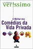 O melhor das comédias da vida privada, Luís Fernando Veríssimo, Objetiva, 296 págs. 